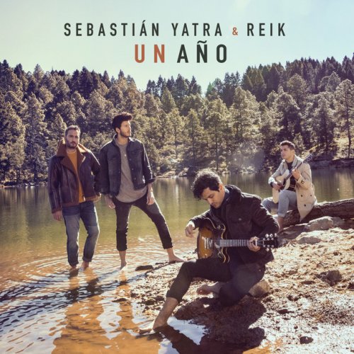 Letra De Un Ano De Sebastian Yatra Feat Reik Musixmatch