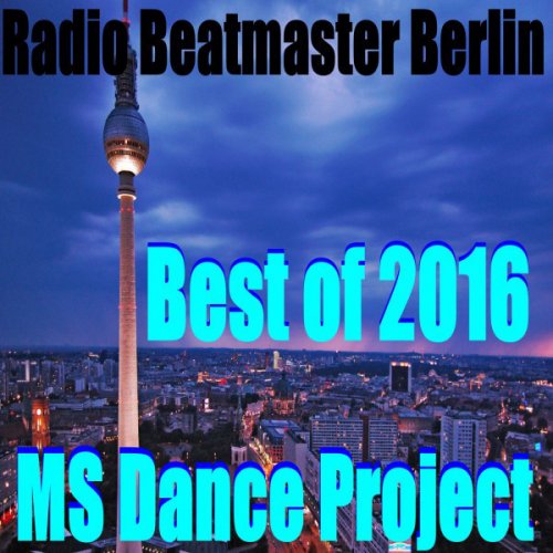 Radio Beatmaster Berlin (Best of 2016)