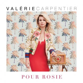 Valérie Carpentier - Rosie Lyrics | Musixmatch