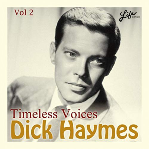 Timeless Voices: Dick Haymes Vol 2