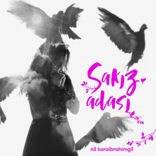 Nil Karaibrahimgil Sakiz Adasi Lyrics Musixmatch
