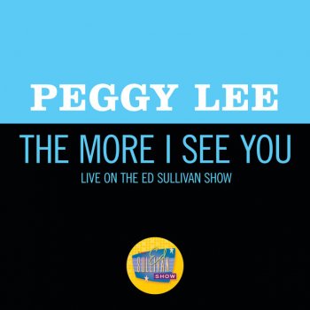 Testi The More I See You (Live On The Ed Sullivan Show, October 1, 1967) - Single