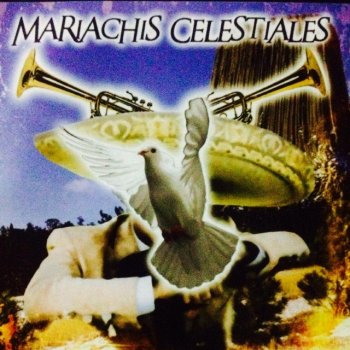 mariachi golondrina canciones cristianas celestial