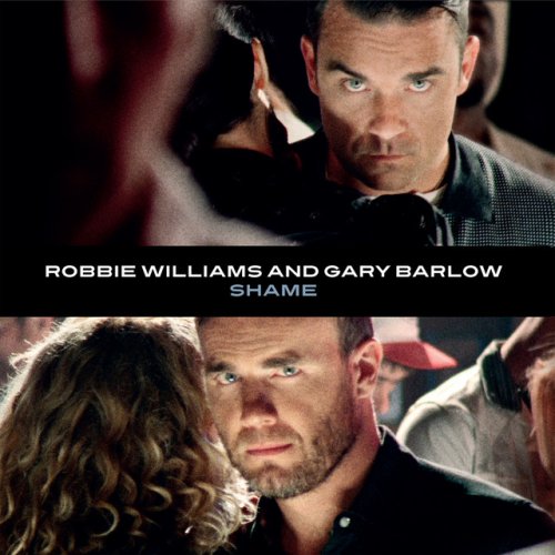 Gary Barlow Feat Robbie Williams Shame Lyrics Musixmatch