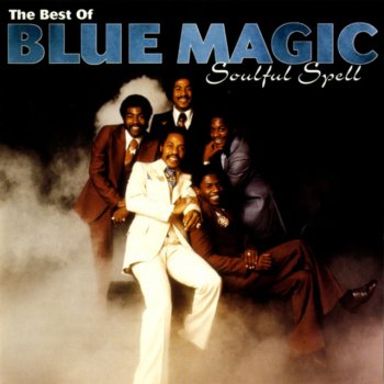 Letras del álbum Soulful Spell - The Best Of Blue Magic (US Release) de Blue Magic | Musixmatch: el catálogo de letras más grande del mundo
