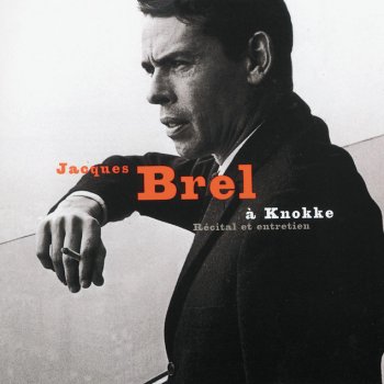 Jacques Brel A Knokke-Recital Et Entretien