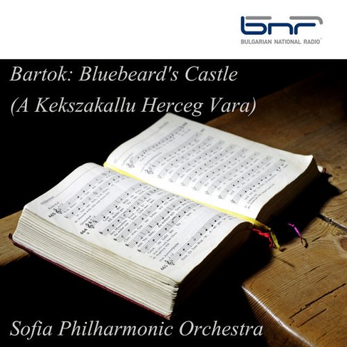 Bartok: Bluebeard's Castle (A Kekszakallu Herceg Vara)