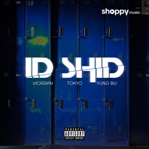 Letra de Yung Bu, Vicasian, Tokyo - Id Shid | Musixmatch