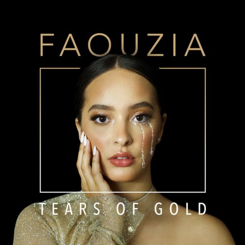 Faouzia Tears Of Gold Lyrics Musixmatch Collect my pennies and my dimes. faouzia tears of gold lyrics musixmatch