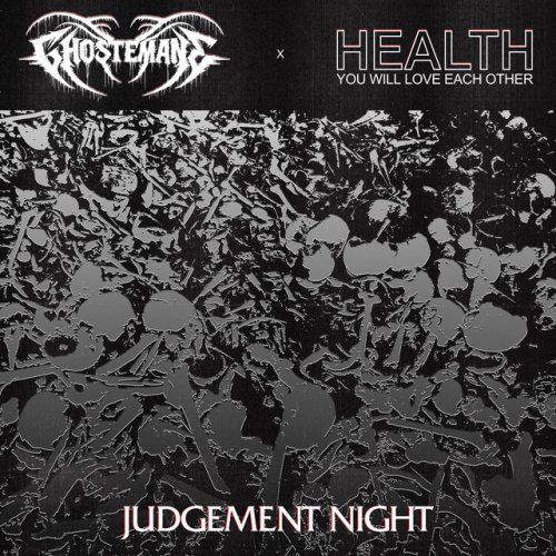 Health Feat Ghostemane Judgement Night Lyrics Musixmatch
