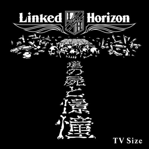 Linked Horizon Shoukei To Shikabane No Michi Tv Size Paroles Musixmatch