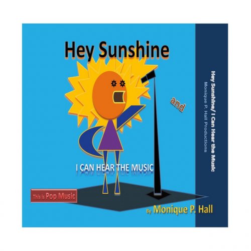 Hey Sunshine / I Can Hear the Music