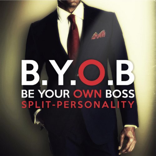 B.Y.O.B Be Your Own Boss
