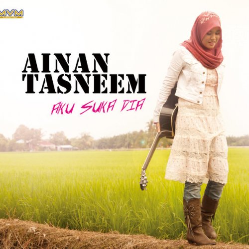 Ainan Tasneem Aku Suka Dia Paroles Musixmatch