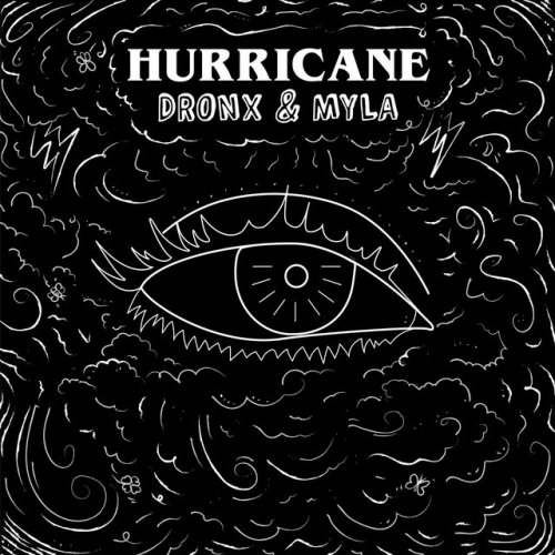 Dronx Feat Myla Hurricane Lyrics Musixmatch
