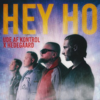 Hey Ho (feat. Hedegaard)
