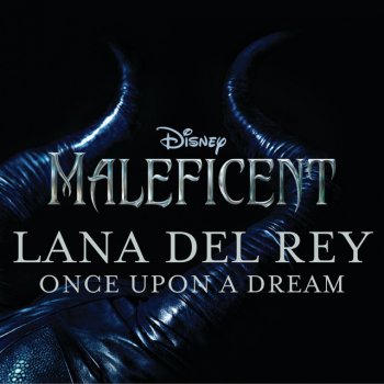 Once Upon a Dream (from "Maleficent") [Original Motion Picture Soundtrack]