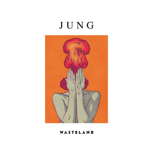 Jung Wasteland Paroles Musixmatch