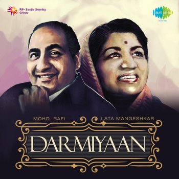 Darmiyaan Mohd Rafi And Lata Mangeshkar By Mohammed Rafi Feat Lata Mangeshkar Album Lyrics Musixmatch Mohammed rafi will always be held along with kishoe kumar as the best singer of hindi films. musixmatch