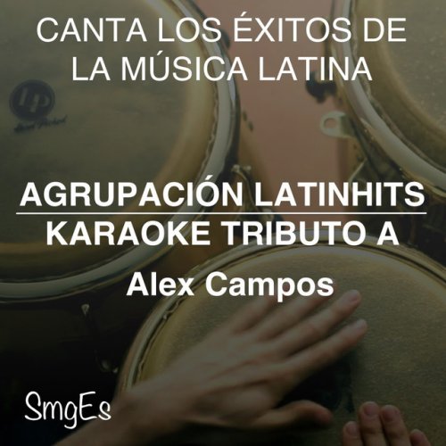 Instrumental Karaoke Series: Alex Campos