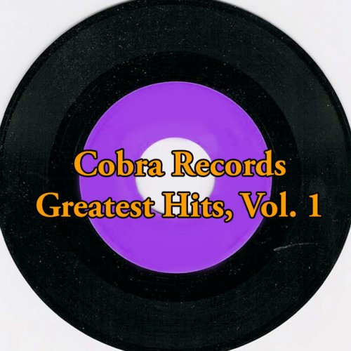 Cobra Records Greatest Hits, Vol. 1