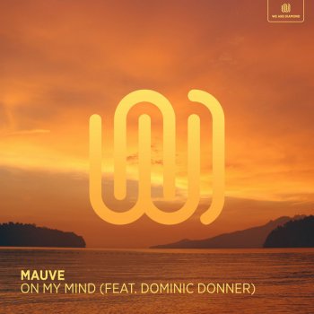 On My Mind (feat. Dominic Donner) - Single