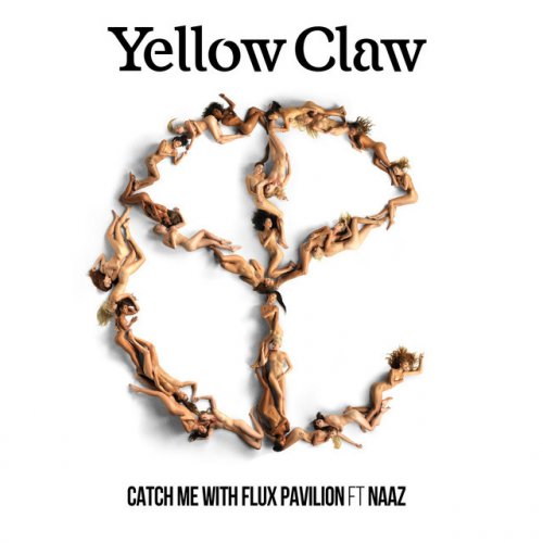 Yellow Claw Feat Flux Pavilion Naaz Catch Me Feat Naaz Lyrics Musixmatch Lyrics for catch me (feat. yellow claw feat flux pavilion naaz