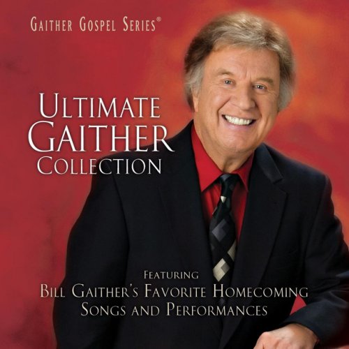 Ultimate Gaither Collection