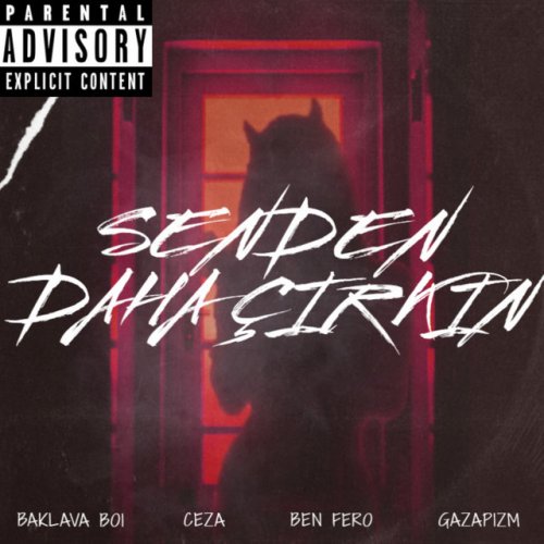 Baklava Boi Feat Ceza Ben Fero Gazapizm Senden Daha Cirkin Lyrics Musixmatch