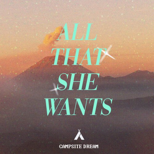 Campsite Dream - All That She Wants lyrics | Musixmatch