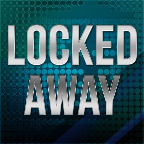 Locked Away (A Tribute to R. City and Adam Levine)