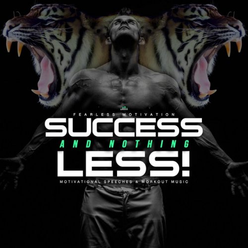 Success and Nothing Less: Motivational Speeches and Workout Music
