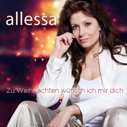 Allessa Zu Weihnachten Wunsch Ich Mir Dich Lyrics Musixmatch