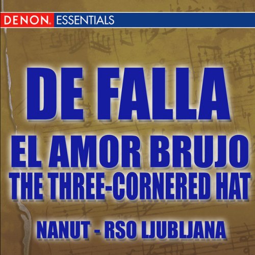 de Falla - El Amor Brujo - The Three-Cornered Hat