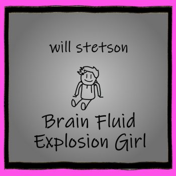 Brain Fluid Explosion Girl - Single