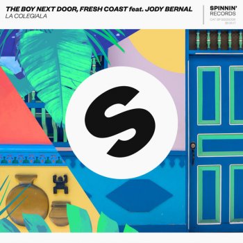 La Colegiala By The Boy Next Door Feat Fresh Coast Jody Bernal