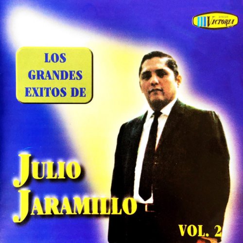 Los Grandes Exitos de Julio Jaramillo, Vol. 2