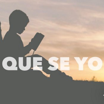 Que Se Yo - Single