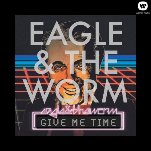 Eagle And The Worm Give Me Time Lyrics Musixmatch the worm give me time lyrics musixmatch
