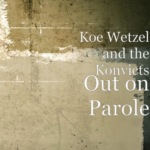 Koe Wetzel And The Konvicts Song I Can Drink Too Lyrics Musixmatch