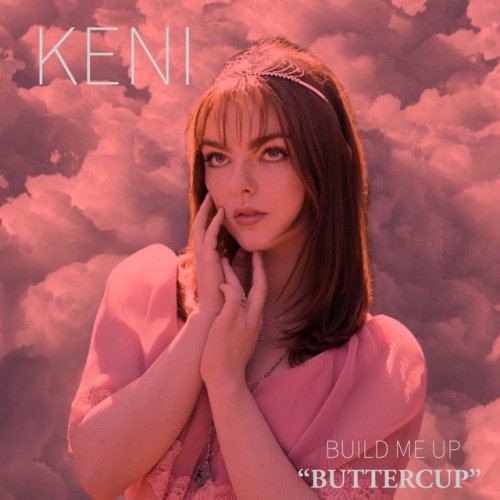 Keni Build Me Up Buttercup Paroles Musixmatch