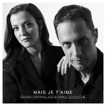 Mais Je T Aime By Grand Corps Malade Album Lyrics Musixmatch We first listened to mais je t'aime by the successful grand corps malade on 6/19/2020. musixmatch