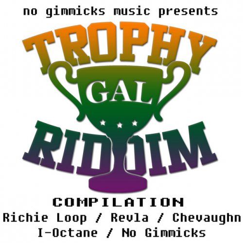 Trophy Gal Riddim Compilation