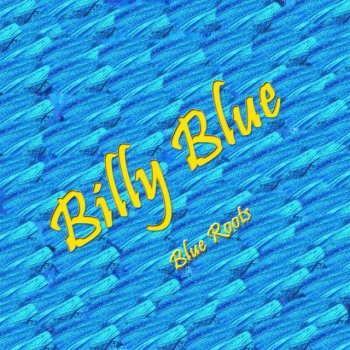 Billy Blue Le Canzoni Gli Album I Testi E Le Traduzioni Mtv