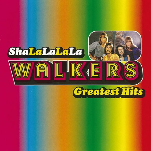 Sha-La-La-La-La / The Walkers Greatest Hits