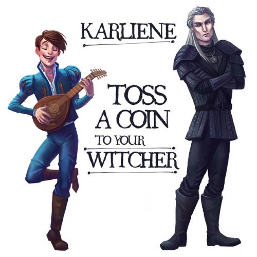 Karliene Toss A Coin To Your Witcher Songtext Musixmatch