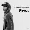 FINAL (Vol.1) Enrique Iglesias - cover art