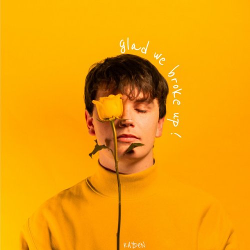Kayden Letra De Glad We Broke Up Musixmatch