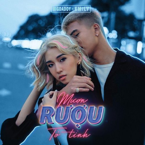 Big Daddy Feat Emily Mượn Rượu Tỏ Tinh Lyrics Musixmatch
