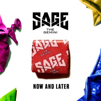 Now and Later by Sage the Gemini album lyrics | Musixmatch - The ...